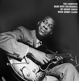 Grant Green, Ike Quebec & Sonny Clark - Complete Blue Note Recordings Grant Green-Sonny Clark