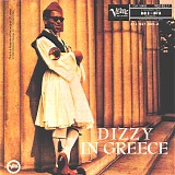 Dizzy Gillespie - Dizzy In Greece
