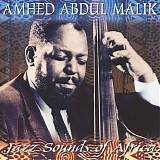 Ahmed Abdul-Malik - Jazz Sounds Of Africa