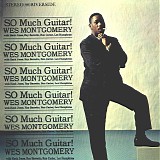 Wes Montgomery - So Much Guitar!