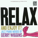Gerald Wiggins - Relax And Enjoy It!