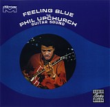 Phil Upchurch - Feeling Blue