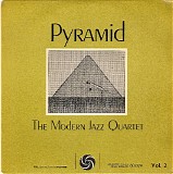 The Modern Jazz Quartet Feat. Milt Jackson - Pyramid