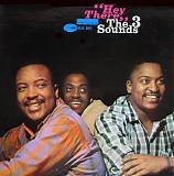 The Three Sounds - Hey There!
