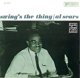 Al Sears - Swing's The Thing