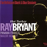 Ray Bryant & Major Holley & Panama Francis - Hot Turkey