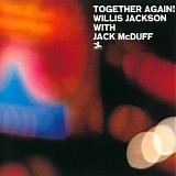 Willis Jackson & Brother Jack McDuff - Together Again!