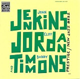John Jenkins - John Jenkins, Clifford Jordan & Bobby Timmons