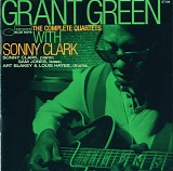 Grant Green & Sonny Clark - The Complete Quartets With Sonny Clark