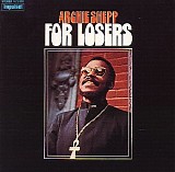 Archie Shepp - For Losers