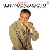 Yves Montand - Montand d'hier et d'aujourd'hui
