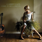 Carrie Elkin - Call It My Garden