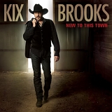 Kix Brooks - New To This Town