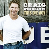 Craig Morgan - This Ole Boy