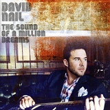 David Nail - The Sound of A Million Dreams