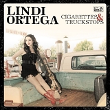Lindi Ortega - Cigarettes & Truckstops
