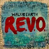 Walk Off The Earth - R.E.V.O. [EP]