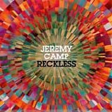 Jeremy Camp - Reckless