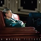 Devlin - A moving picture