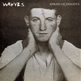 Wavves - Afraid of heights