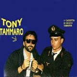 Tony Tammaro - Prima cassetta di musica tamarra