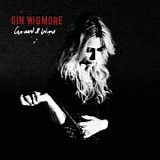 Gin Wigmore - Gravel & Wine