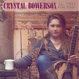 Crystal Bowersox - All that for this