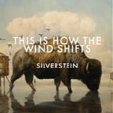 Silverstein - This is how the wind shifts