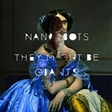 They Might Be Giants - Nanobots