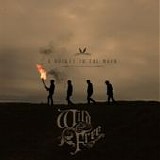 A Rocket To The Moon - Wild & Free