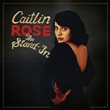 Caitlin Rose - The stand-in