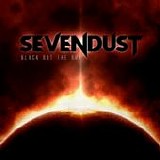 Sevendust - Black out the sun
