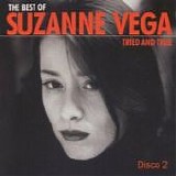 Suzanne Vega - The best of Suzanne Vega: Tried and true (Disco 2) [live at TW]