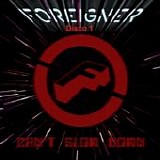 Foreigner - Can't slow down (Disco 1)