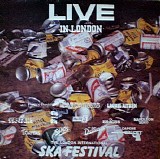 Various Artists - Live In London : The London International SKA Festival