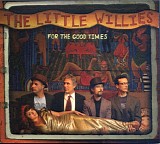 The Little Willies - For The Good Times