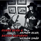 BENA LUBOS & RADVANYI BONZO - NEMAM HLAD, NEMAM SMAD