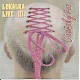 Lokalka - Lokalka live 03. Cisarsky rez