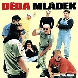 Deda Mladek Ilegal Band - Deda Mladek Ilegal Band