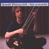POSPISIL Emil - Nez se rozedni