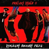 PrazskÃ½ VÃ½ber - Vymlaceny rockovy palice