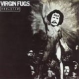Fugs - 1965 For Adult Minds Only; 1975 Rounders Score