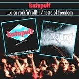 Katapult - ... a co rockÂ´nÂ´roll !!!, TASTE OF FREEDOM