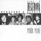 Hana Hegerova - Rymovani o zivote (CD I)