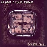 Ta Jana z Velke Ohrady - Do pul tela
