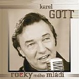Karel Gott - Rocky meho mladi