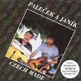 Palecek a Janik - Czech made
