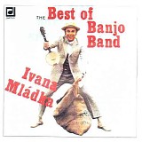 Ivan Mladek - The Best Of Banjo Band Ivana Mladka (Panton 81 1117-2 311)