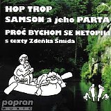 Hop - Trop - Proc bychom se netopili