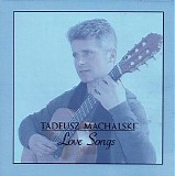 Tadeusz Machalski - Love Songs